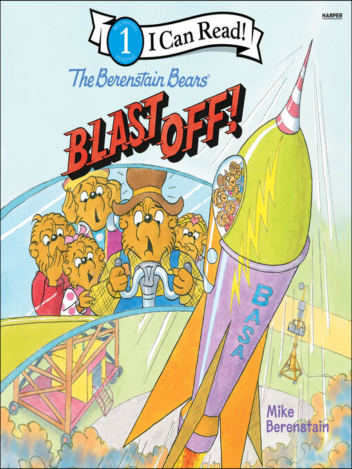 Title details for The Berenstain Bears Blast Off! by Mike Berenstain - Available